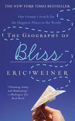 The Geography of Bliss(English, Electronic book text, Weiner Eric)