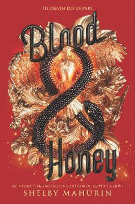 Blood & Honey(English, Hardcover, Mahurin Shelby)