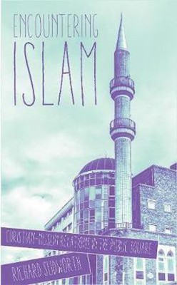 Encountering Islam(English, Paperback, Sudworth Richard)