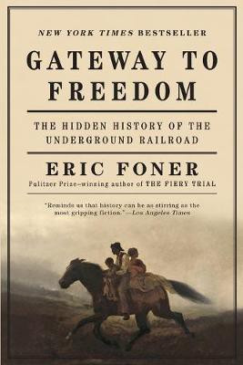 Gateway to Freedom(English, Paperback, Foner Eric)