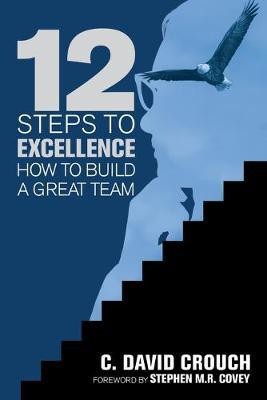 12 Steps to Excellence(English, Paperback, Crouch C David)