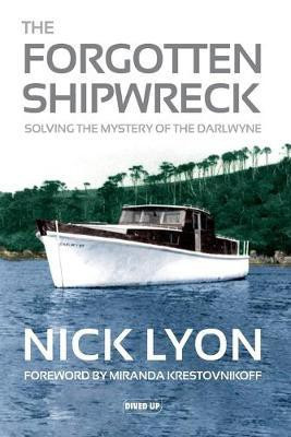 The Forgotten Shipwreck(English, Paperback, Lyon Nick)