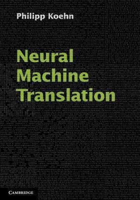 Neural Machine Translation(English, Hardcover, Koehn Philipp)