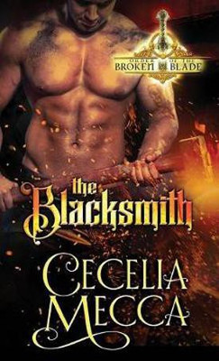The Blacksmith(English, Paperback, Mecca Cecelia)