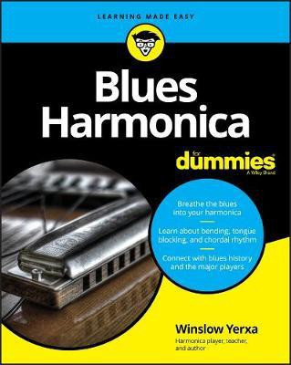 Blues Harmonica For Dummies(English, Paperback, Yerxa Winslow)