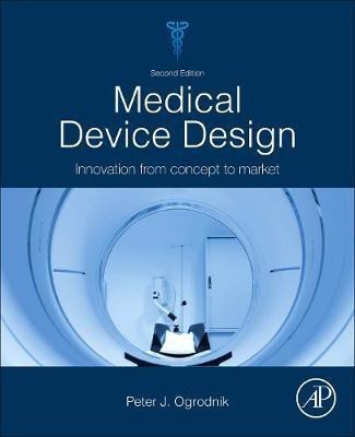 Medical Device Design(English, Paperback, Ogrodnik Peter J.)