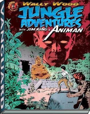 Wally Wood: Jungle Adventures w/ Animan(English, Hardcover, Wood Wallace)