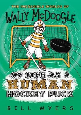 My Life as a Human Hockey Puck(English, Paperback, Myers Bill)