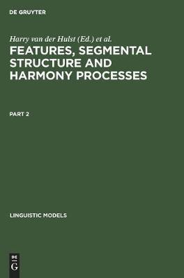 Features, Segmental Structure and Harmony Processes. Part 2(English, Hardcover, unknown)