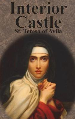 Interior Castle(English, Hardcover, Teresa of Avila St)