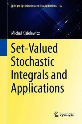 Set-Valued Stochastic Integrals and Applications(English, Hardcover, Kisielewicz Michal)