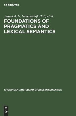 Foundations of pragmatics and lexical semantics(English, Hardcover, unknown)