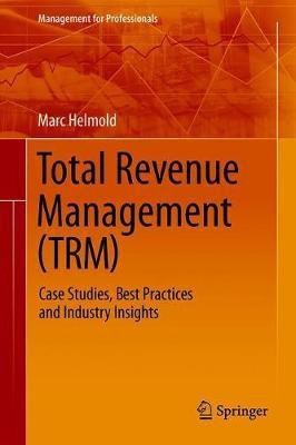 Total Revenue Management (TRM)(English, Hardcover, Helmold Marc)