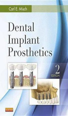 Dental Implant Prosthetics - E-Book(English, Electronic book text, Misch Carl E Dds MDS Phd(hc))