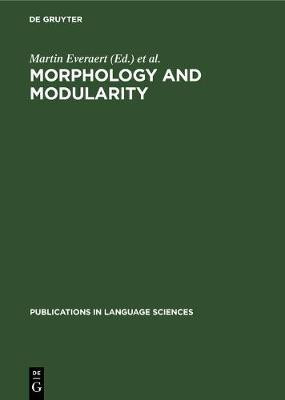 Morphology and Modularity(English, Hardcover, unknown)