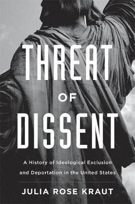 Threat of Dissent(English, Hardcover, Kraut Julia Rose Fellow)