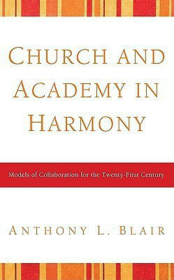 Church and Academy in Harmony(English, Paperback, Blair Tony)