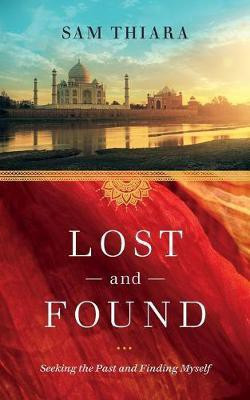 Lost and Found(English, Paperback, Thiara Sam)