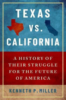 Texas vs. California(English, Paperback, Miller Kenneth P.)