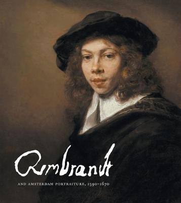 Rembrandt and Amsterdam Portraiture, 1590-1670(English, Hardcover, unknown)
