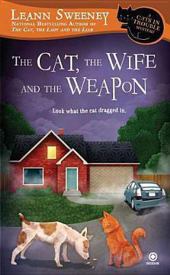The Cat, the Wife and the Weapon(English, Paperback, Sweeney Leann)