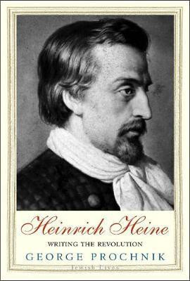 Heinrich Heine(English, Hardcover, Prochnik George)