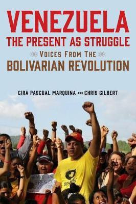 Venezuela, the Present as Struggle(English, Paperback, Pascual Marquina Cira)