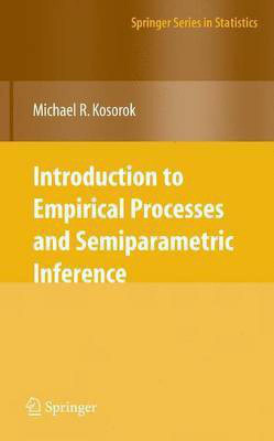 Introduction to Empirical Processes and Semiparametric Inference(English, Electronic book text, Kosorok Michael R.)