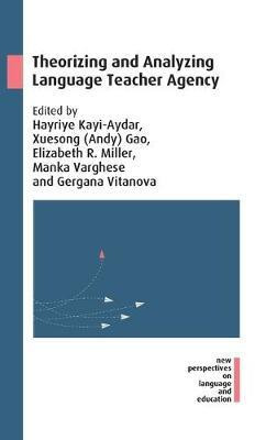 Theorizing and Analyzing Language Teacher Agency(English, Hardcover, unknown)