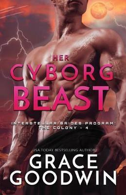 Her Cyborg Beast(English, Paperback, Goodwin Grace)