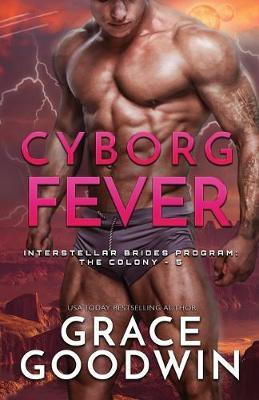 Cyborg Fever(English, Paperback, Goodwin Grace)