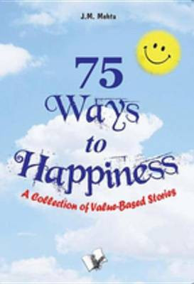 75 Ways to Happiness(English, Electronic book text, unknown)