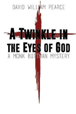 A Twinkle in the Eyes of God(English, Paperback, Pearce David William)