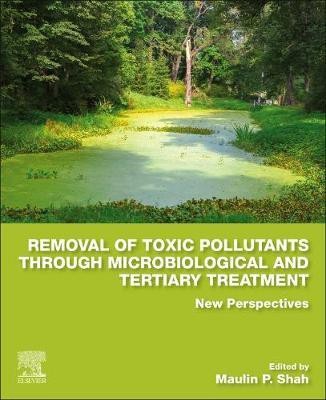 Removal of Toxic Pollutants through Microbiological and Tertiary Treatment(English, Paperback, unknown)