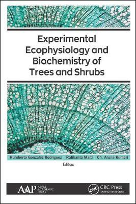 Experimental Ecophysiology and Biochemistry of Trees and Shrubs(English, Hardcover, Gonzalez Rodriguez Humberto)