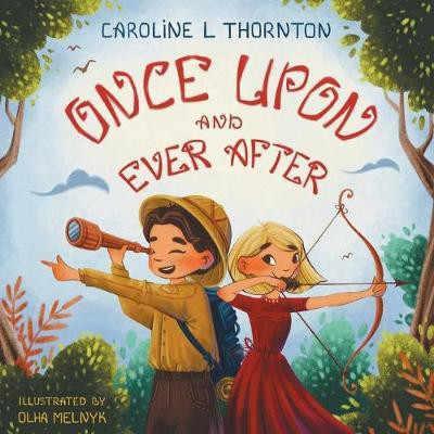 Once Upon and Ever After(English, Paperback, Thornton Caroline L)