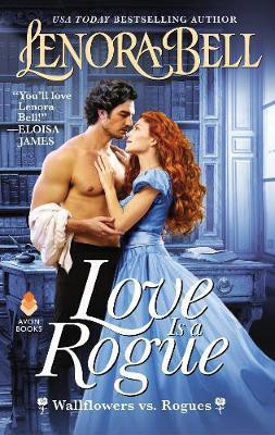 Love Is a Rogue(English, Paperback, Bell Lenora)
