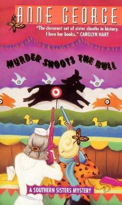 Murder Shoots the Bull(English, Paperback, George Anne)