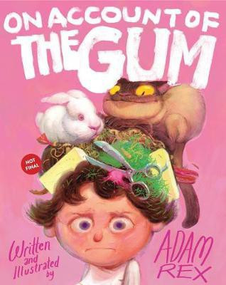 On Account of the Gum(English, Hardcover, Rex Adam)