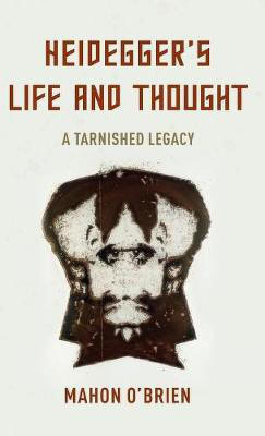 Heidegger's Life and Thought(English, Hardcover, O'Brien Mahon)
