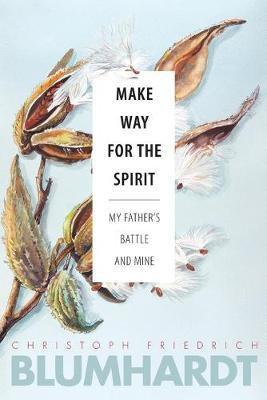 Make Way for the Spirit(English, Paperback, Blumhardt Christoph Friedrich)