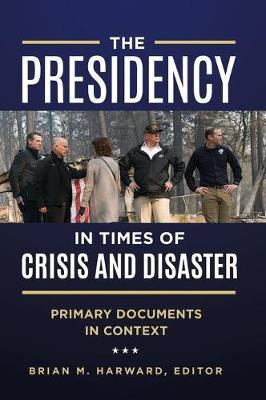 The Presidency in Times of Crisis and Disaster(English, Hardcover, unknown)