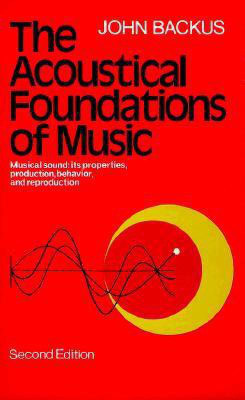 The Acoustical Foundations of Music(English, Hardcover, Backus John)
