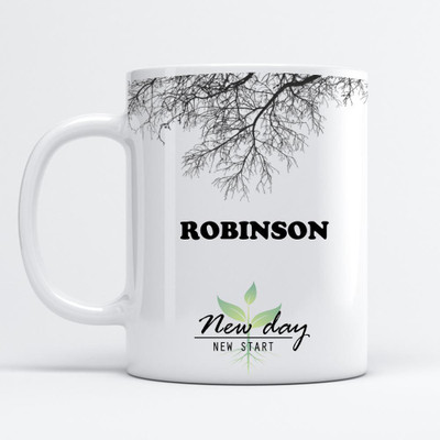 Beautum Robinson Printed New Day New Start White Name Model No:NDNS017685 Ceramic Coffee Mug(350 ml)