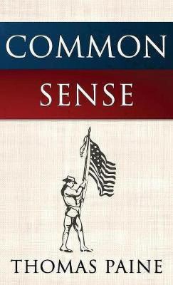 Common Sense(English, Hardcover, Paine Thomas)