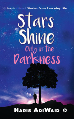 Stars Shine Only in the Darkness(English, Paperback, unknown)
