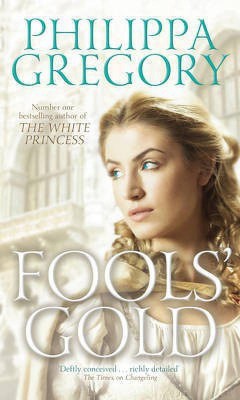 Fools' Gold(English, Hardcover, Gregory Philippa)