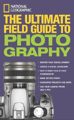 National Geographic: The Ultimate Field Guide to Photography(English, Paperback, Martin Bob)