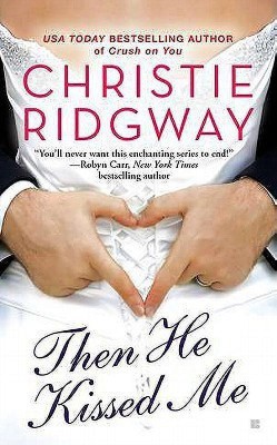 Then He Kissed Me(English, Paperback, Ridgway Christie)