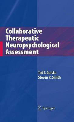 Collaborative Therapeutic Neuropsychological Assessment(English, Electronic book text, Gorske Tad T.)